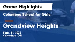 Columbus School for Girls  vs Grandview Heights  Game Highlights - Sept. 21, 2022