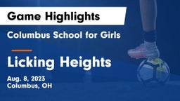 Columbus School for Girls  vs Licking Heights  Game Highlights - Aug. 8, 2023