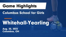 Columbus School for Girls  vs Whitehall-Yearling  Game Highlights - Aug. 30, 2023