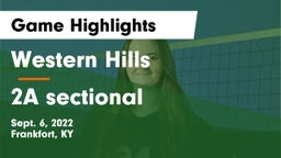 Western Hills  vs 2A sectional Game Highlights - Sept. 6, 2022