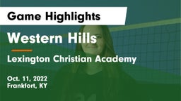 Western Hills  vs Lexington Christian Academy Game Highlights - Oct. 11, 2022