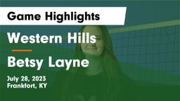 Western Hills  vs Betsy Layne Game Highlights - July 28, 2023