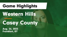 Western Hills  vs Casey County  Game Highlights - Aug. 26, 2023