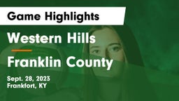 Western Hills  vs Franklin County  Game Highlights - Sept. 28, 2023