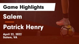Salem  vs Patrick Henry  Game Highlights - April 22, 2022