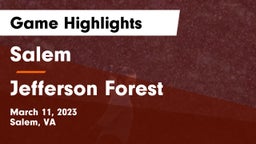Salem  vs Jefferson Forest  Game Highlights - March 11, 2023