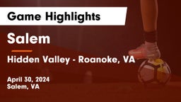 Salem  vs Hidden Valley  - Roanoke, VA Game Highlights - April 30, 2024