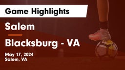 Salem  vs Blacksburg  - VA Game Highlights - May 17, 2024