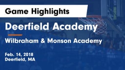 Deerfield Academy  vs Wilbraham & Monson Academy  Game Highlights - Feb. 14, 2018