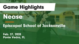 Nease  vs Episcopal School of Jacksonville Game Highlights - Feb. 27, 2020
