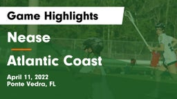 Nease  vs Atlantic Coast   Game Highlights - April 11, 2022