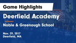 Deerfield Academy  vs Noble & Greenough School Game Highlights - Nov. 29, 2017