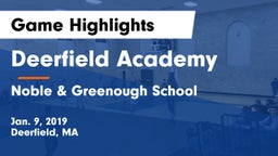 Deerfield Academy  vs Noble & Greenough School Game Highlights - Jan. 9, 2019