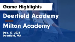Deerfield Academy  vs Milton Academy Game Highlights - Dec. 17, 2021