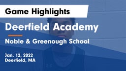 Deerfield Academy  vs Noble & Greenough School Game Highlights - Jan. 12, 2022