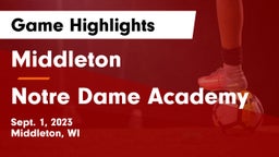 Middleton  vs Notre Dame Academy Game Highlights - Sept. 1, 2023