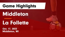 Middleton  vs La Follette  Game Highlights - Oct. 17, 2023