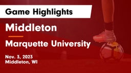Middleton  vs Marquette University  Game Highlights - Nov. 3, 2023