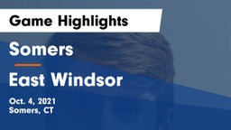 Somers  vs East Windsor  Game Highlights - Oct. 4, 2021