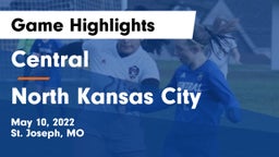 Central  vs North Kansas City  Game Highlights - May 10, 2022