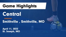 Central  vs Smithville , Smithville, MO Game Highlights - April 11, 2023