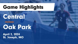 Central  vs Oak Park  Game Highlights - April 2, 2024