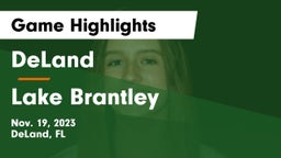 DeLand  vs Lake Brantley  Game Highlights - Nov. 19, 2023