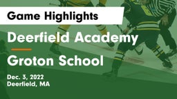 Deerfield Academy  vs Groton School  Game Highlights - Dec. 3, 2022