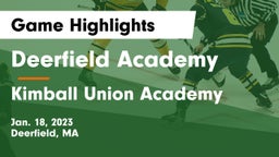 Deerfield Academy  vs Kimball Union Academy Game Highlights - Jan. 18, 2023