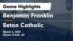 Benjamin Franklin  vs Seton Catholic  Game Highlights - March 3, 2022