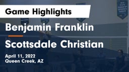 Benjamin Franklin  vs Scottsdale Christian Game Highlights - April 11, 2022