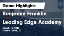 Benjamin Franklin  vs Leading Edge Academy Game Highlights - March 16, 2023