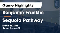 Benjamin Franklin  vs Sequoia Pathway Game Highlights - March 28, 2023