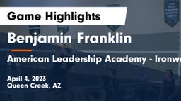 Benjamin Franklin  vs American Leadership Academy - Ironwood Game Highlights - April 4, 2023