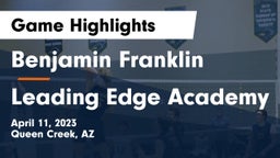 Benjamin Franklin  vs Leading Edge Academy Game Highlights - April 11, 2023