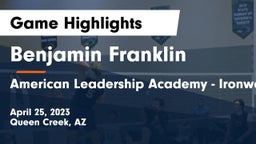 Benjamin Franklin  vs American Leadership Academy - Ironwood Game Highlights - April 25, 2023