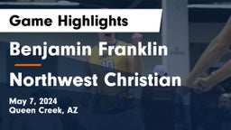 Benjamin Franklin  vs Northwest Christian  Game Highlights - May 7, 2024