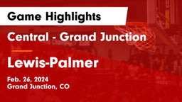 Central - Grand Junction  vs Lewis-Palmer  Game Highlights - Feb. 26, 2024