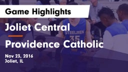Joliet Central  vs Providence Catholic Game Highlights - Nov 23, 2016