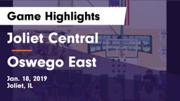 Joliet Central  vs Oswego East  Game Highlights - Jan. 18, 2019