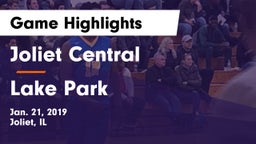 Joliet Central  vs Lake Park  Game Highlights - Jan. 21, 2019