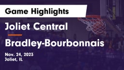 Joliet Central  vs Bradley-Bourbonnais  Game Highlights - Nov. 24, 2023