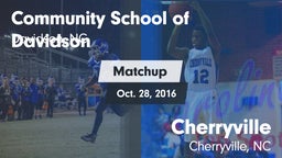 Matchup: Comm School Davidson vs. Cherryville  2016