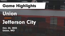 Union  vs Jefferson City  Game Highlights - Oct. 24, 2023
