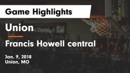 Union  vs Francis Howell central  Game Highlights - Jan. 9, 2018