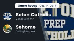 Recap: Seton Catholic  vs. Sehome  2017