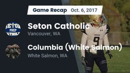 Recap: Seton Catholic  vs. Columbia  (White Salmon) 2017