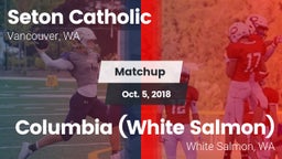 Matchup: Seton Catholic High vs. Columbia  (White Salmon) 2018
