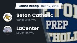 Recap: Seton Catholic  vs. LaCenter  2018