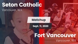 Matchup: Seton Catholic High vs. Fort Vancouver  2020